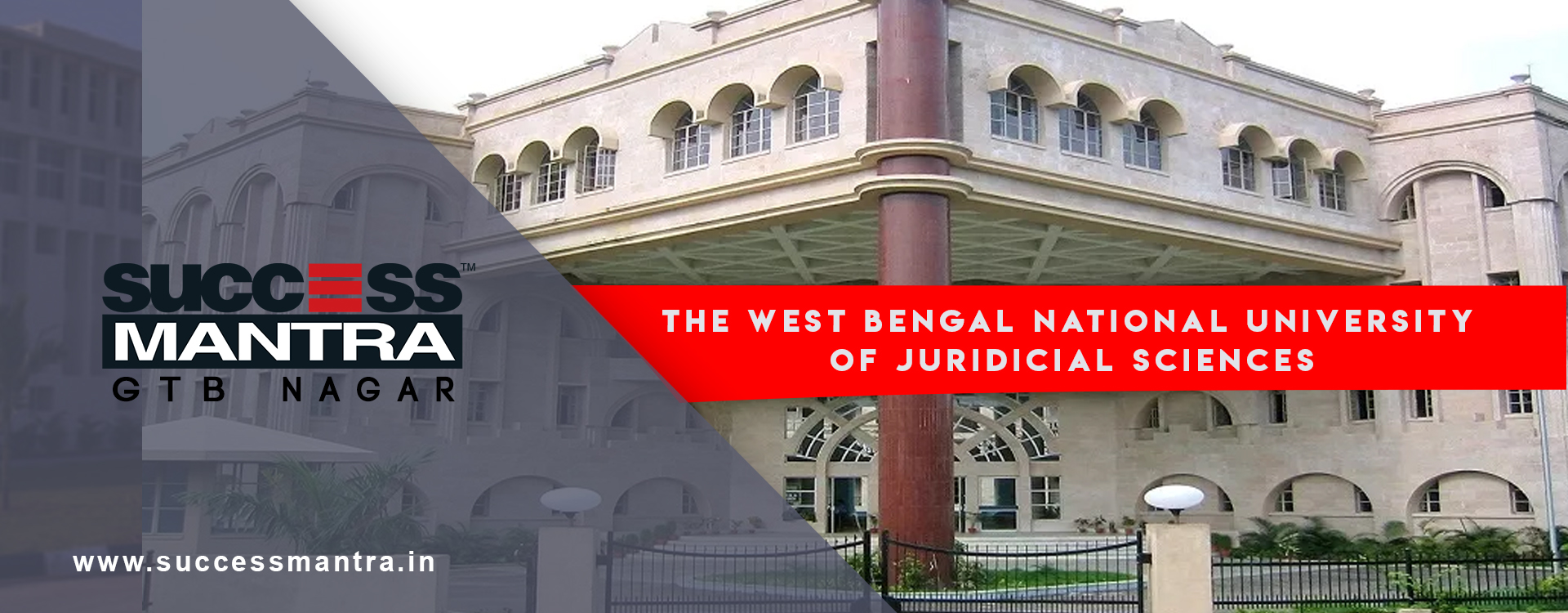 All About The West Bengal National University Of Juridical Sciences Nlu Kolkatta Success