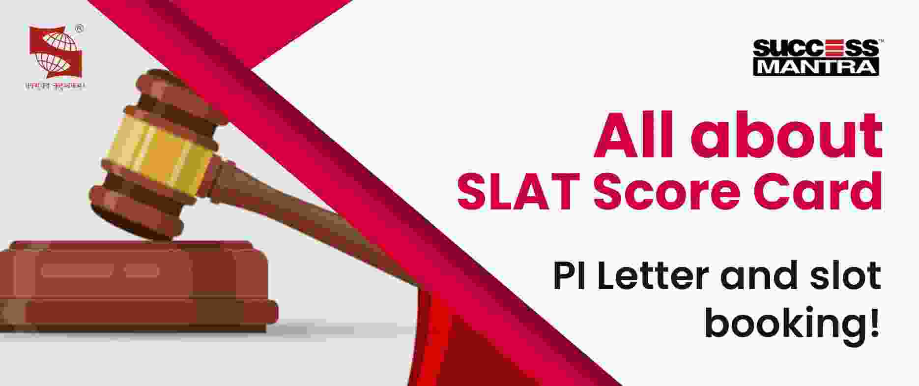 All about SLAT: PI Letter, important dates, PI Tips