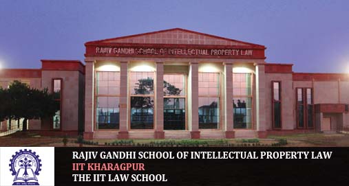  RAJIV GANDHI SCHOOL OF INTELLECTUAL PROPERTY LAW (RGSOIPL) 